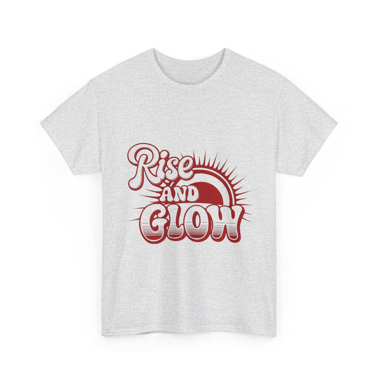 "Rise and Glow" T-Shirt | Embrace Your Brilliance Daily