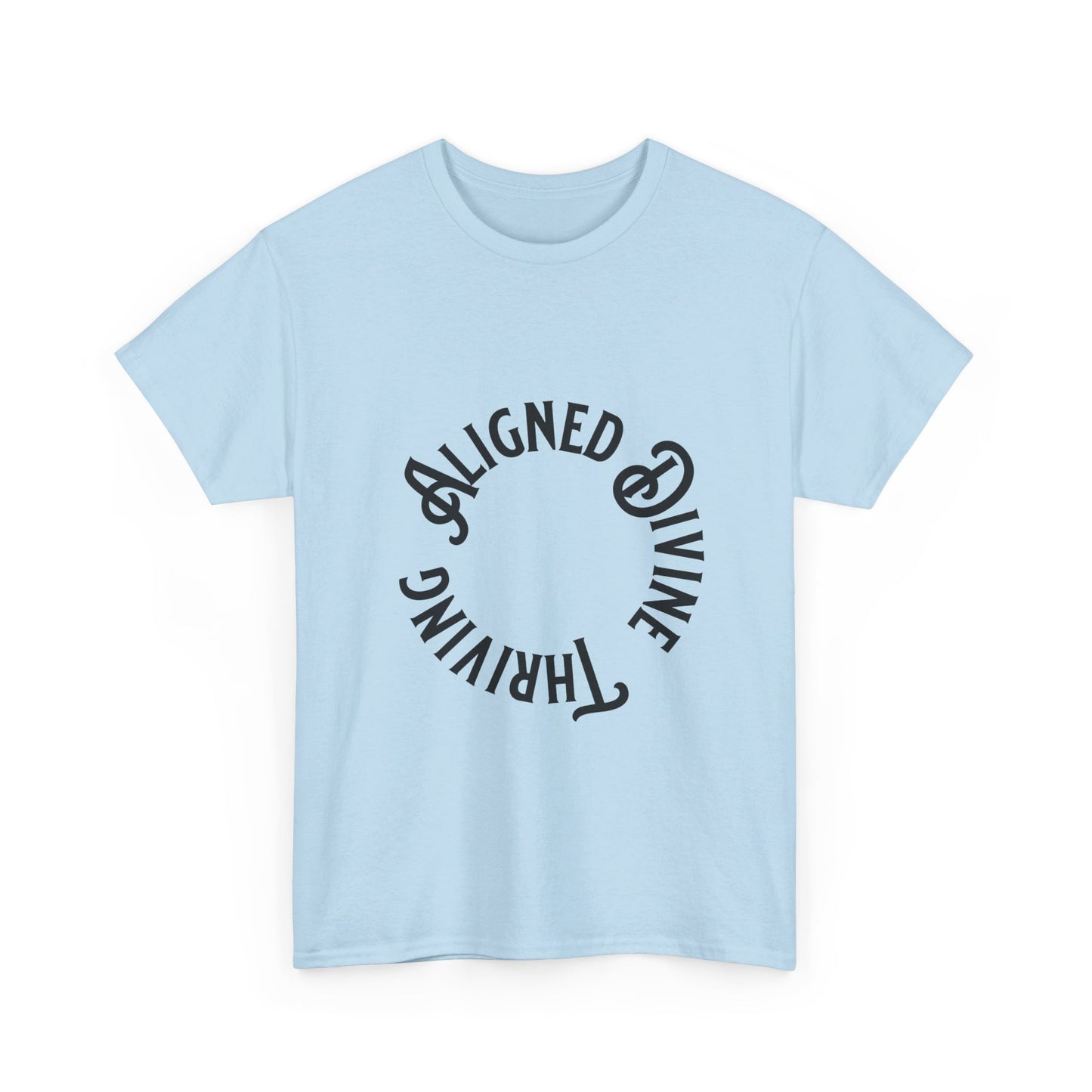 Elevate Your Vibes: Aligned, Divine & Thriving Shirt (Circle Typography)