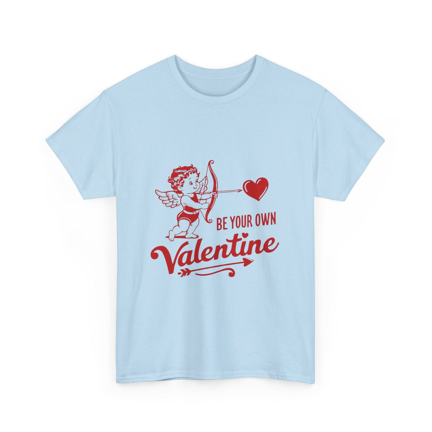 "Be Your Own Valentine" T-Shirt | Celebrate Self-Love in Style