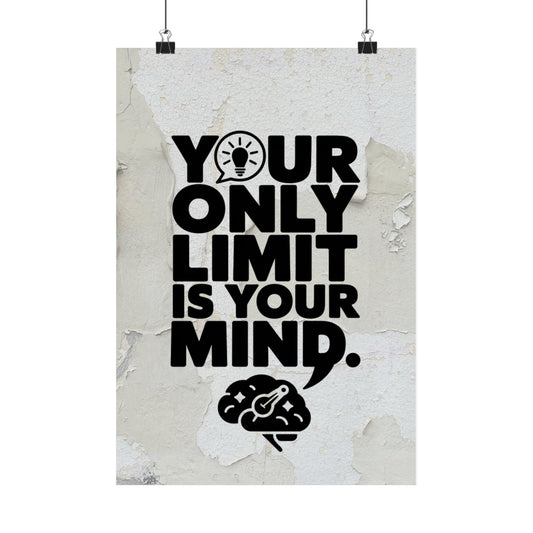 Your Only Limit is Your Mind" Inspirational Matte Poster - Mindset Wall Art (Style 1)