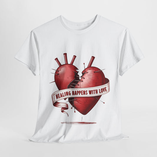 "Healing Happens with Love" T-Shirt | Embrace Comfort and Compassion