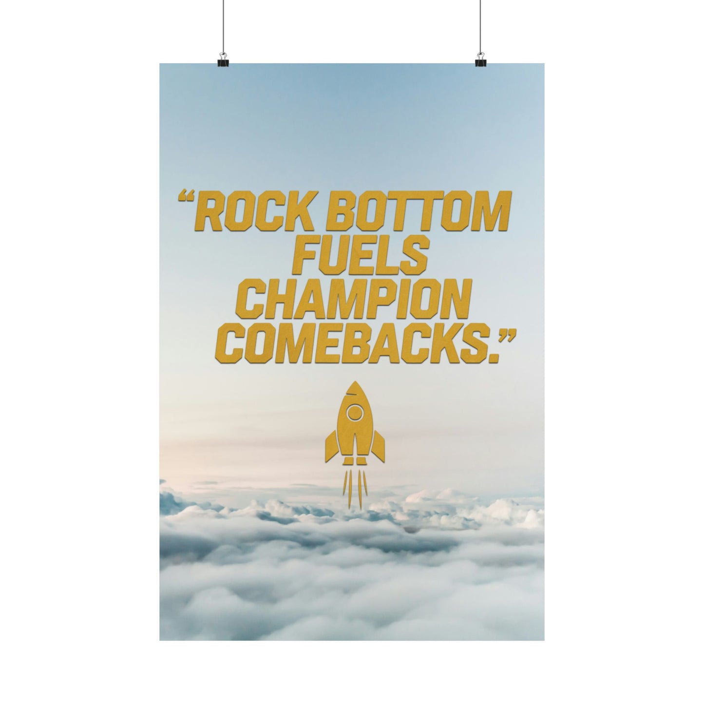 Inspirational "Rock Bottom Fuels Champions Comeback" Matte Poster - Motivational Wall Art (Style 1)