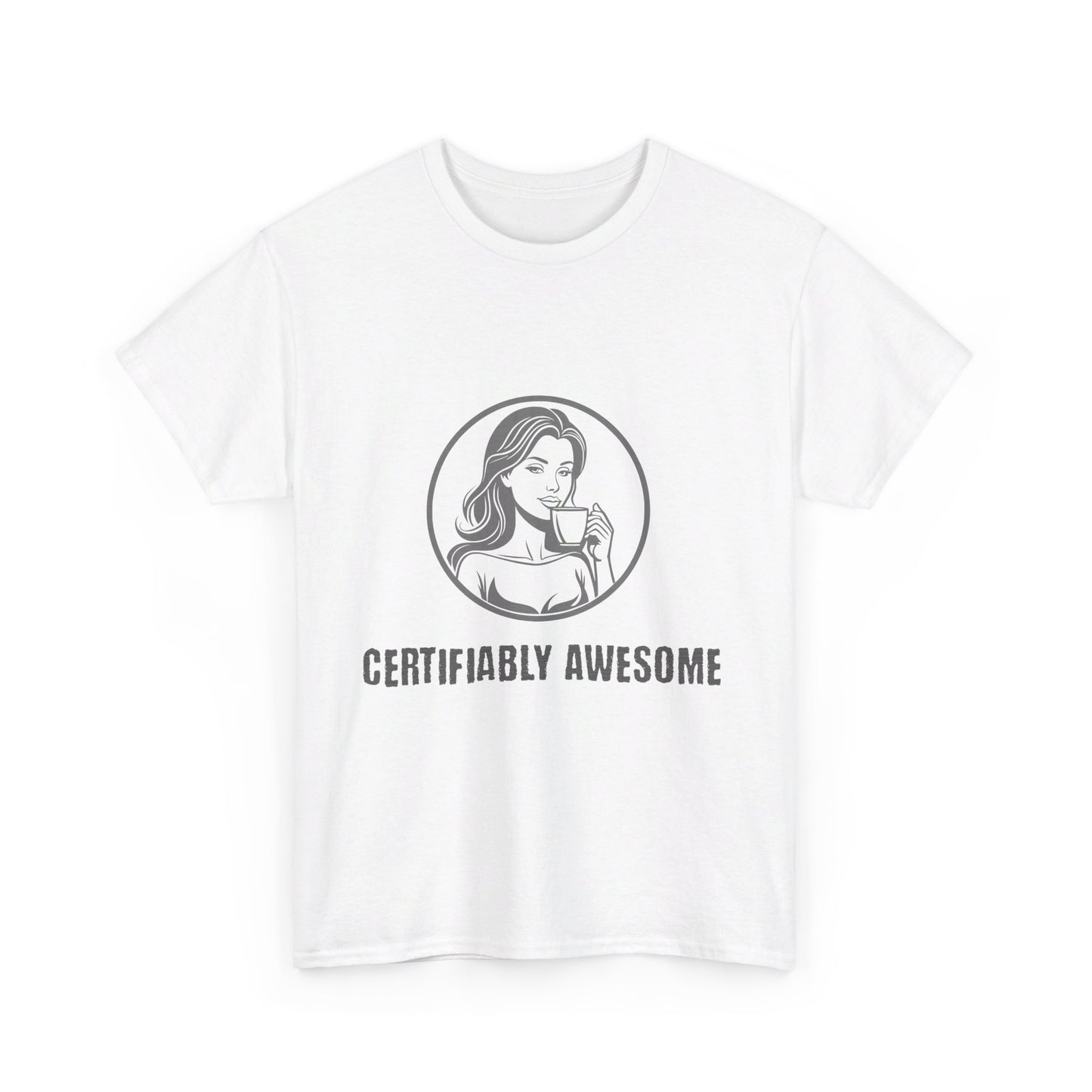 "Certifiably Awesome" Unisex Tee (female)