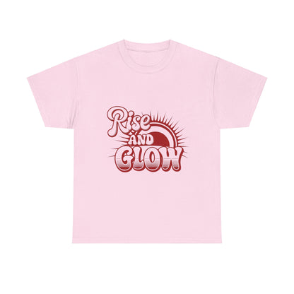 "Rise and Glow" T-Shirt | Embrace Your Brilliance Daily