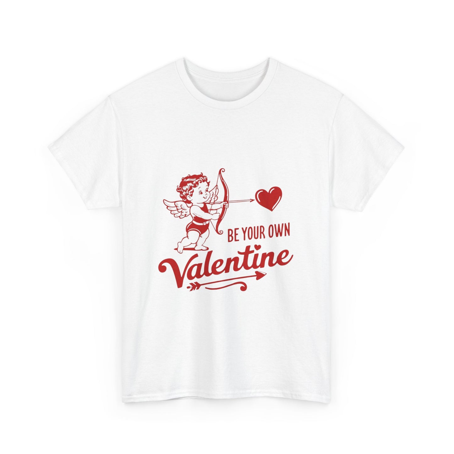 "Be Your Own Valentine" T-Shirt | Celebrate Self-Love in Style