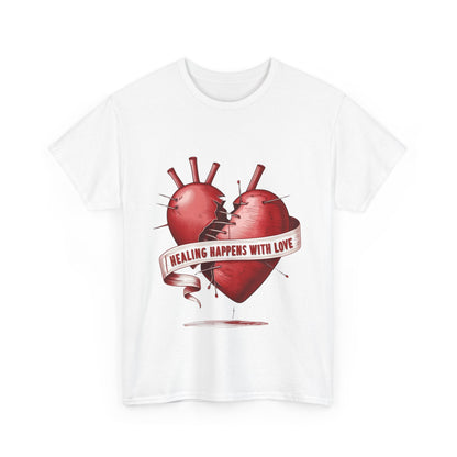 "Healing Happens with Love" T-Shirt | Embrace Comfort and Compassion