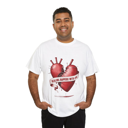 "Healing Happens with Love" T-Shirt | Embrace Comfort and Compassion