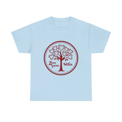 "Love Grows Within" T-Shirt | Embrace Inner Peace and Self-Love