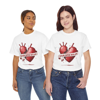 "Healing Happens with Love" T-Shirt | Embrace Comfort and Compassion