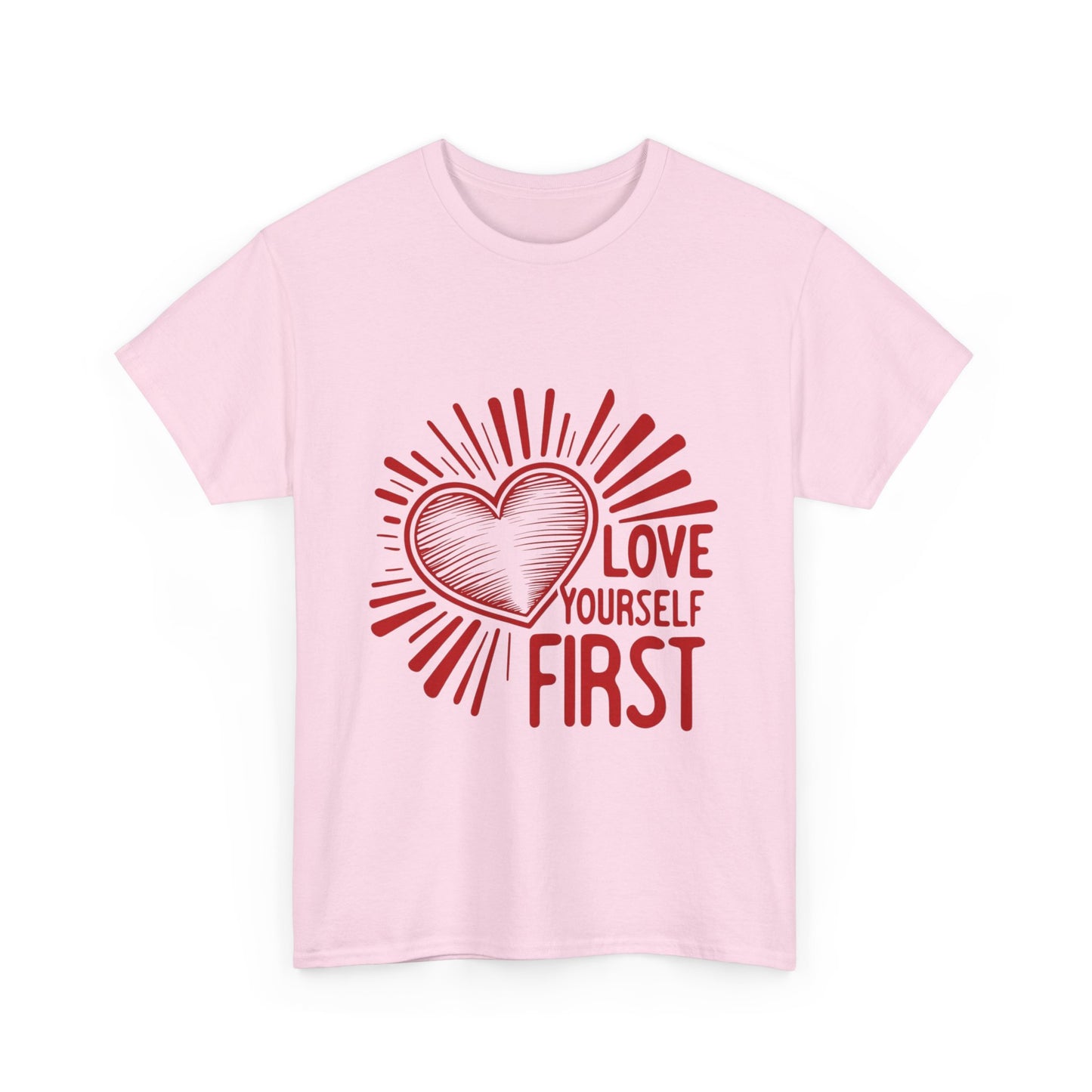 "Love Yourself First" T-Shirt | Empowering Unisex Tee for Everyday Inspiration