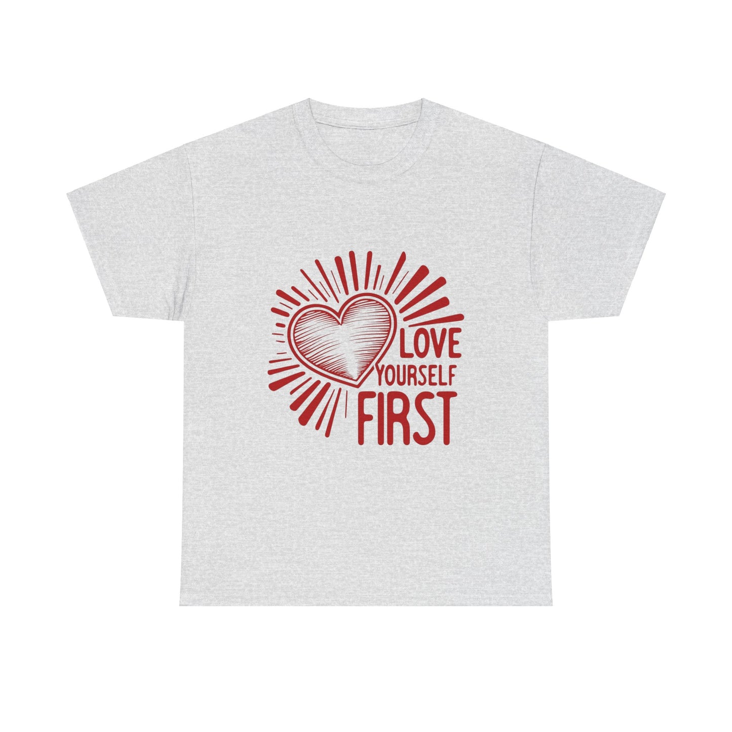 "Love Yourself First" T-Shirt | Empowering Unisex Tee for Everyday Inspiration