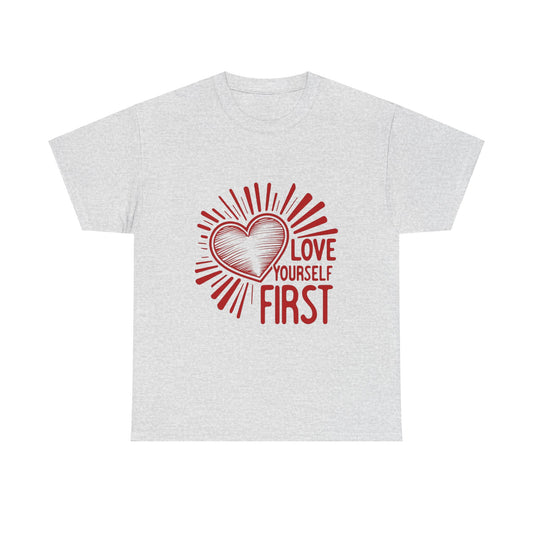 "Love Yourself First" T-Shirt | Empowering Unisex Tee for Everyday Inspiration