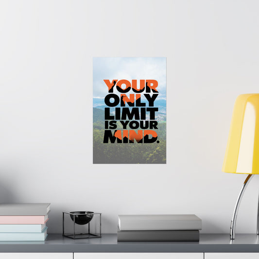 "Your Only Limit is Your Mind" Inspirational Matte Poster - Mindset Wall Art (Style 3)