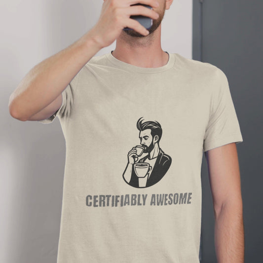 "Certifiably Awesome" Unisex Tee (male)